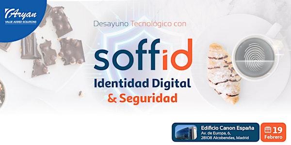 Desayuno Tecnológico con Soffid - Identidad Digital y Seguridad