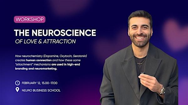 The Neuroscience of Love & Attraction