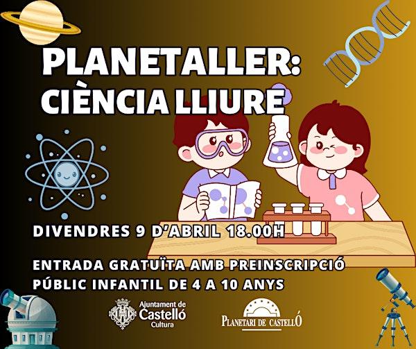 Planetaller Planetari "CIÈNCIA LLIURE"