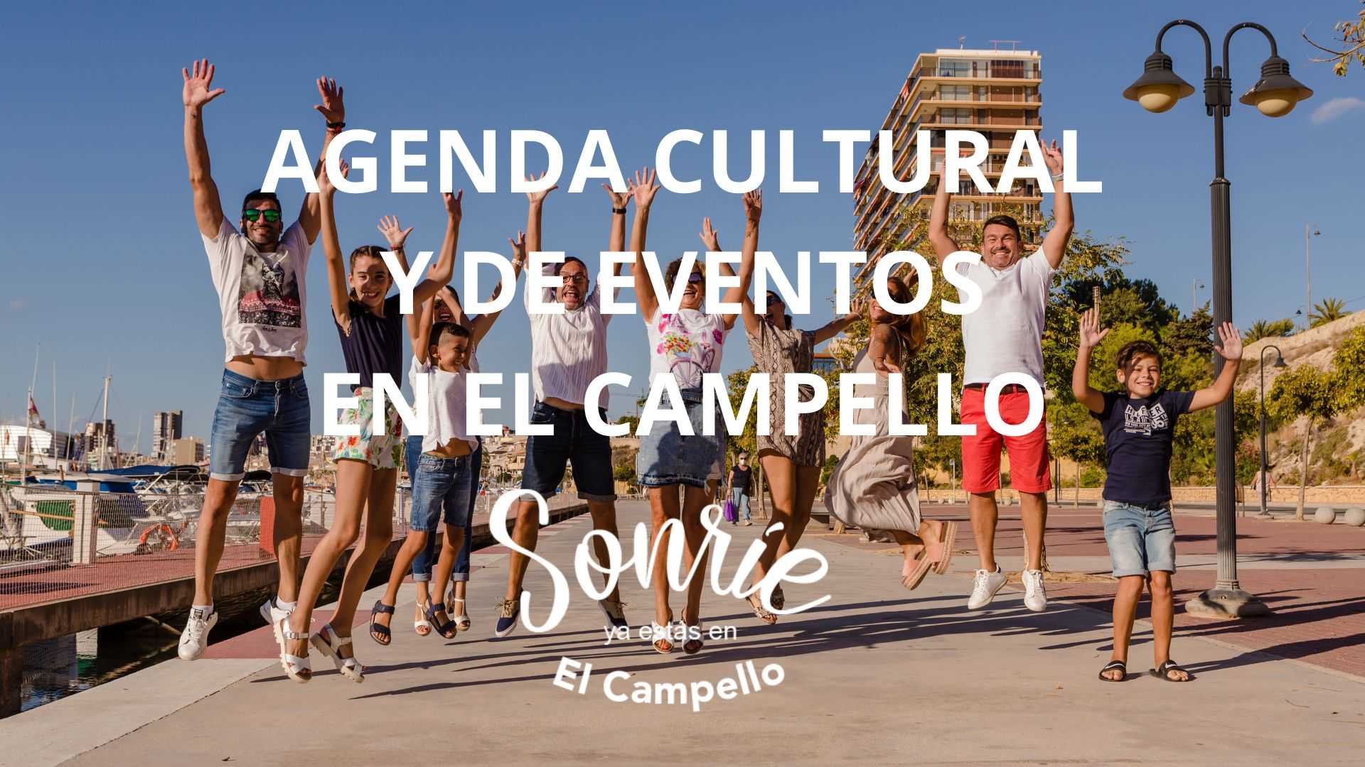 AGENDA CULTURAL y de EVENTOS DE EL CAMPELLO