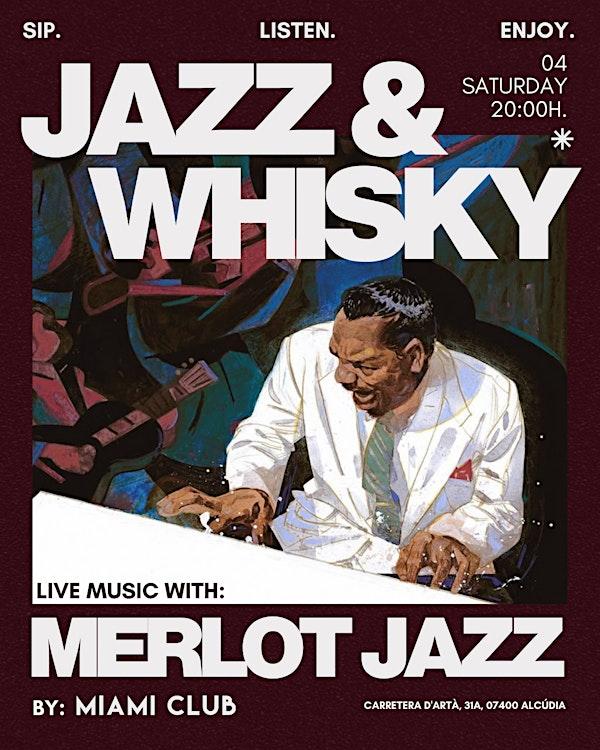Jazz & Whisky with: Merlot Jazz