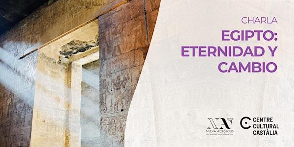 EGIPTO: ETERNIDAD Y CAMBIO