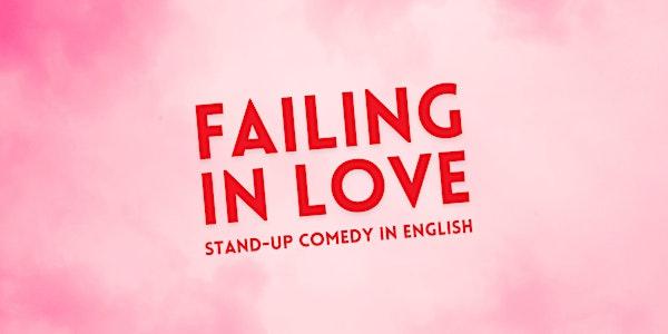 FAILING IN LOVE • Stand-up Comedy in English about love