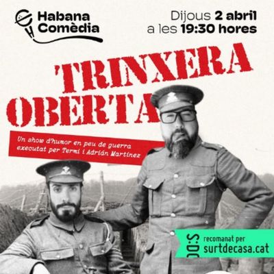 Show d'humor 'Trinxera oberta'